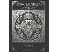Viking Mandalas Coloring Book for Adults - Volume 2: Complex Mythology-Inspired Designs with Warriors, Dragons, Longships and Runes for Stress Relief