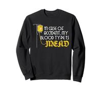 Viking Mead Humour Norse Warrior Citation Accident Groupe sanguin Sweatshirt
