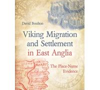 Viking Migration And Settlement In East Anglia
