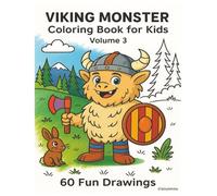Viking Monster Coloring Book - Volume 3: 60 Fun Viking Monster Drawings to color.