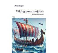 Viking pour toujours - René Pagès - Complicites Eds - broché - Roman