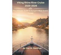 Viking Rhine River Cruise 2025-2026: The Ultimate Guide to Europe’s Most Scenic Voyage