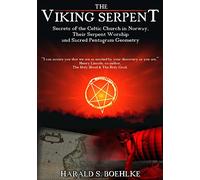 Viking Serpent: Secrets The Celtic Church of Norway