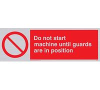 Viking Signs Pm41-l15-s "NE pas commencer machine jusqu'à ce que les gardes sont en position" Sign, rigide Argent Plastique, 50 mm H x 150 mm L