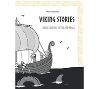 Viking Stories: Norse legends, myths and sagas retold for kids and teens