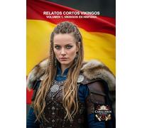 VIKINGOS EN HISPANIA: COLECCIÓN RELATOS CORTOS VIKINGOS