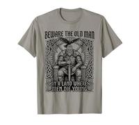 Vikings Beware Old Man in A Land Where Men Die Young T-Shirt