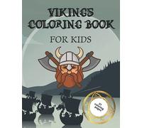 Vikings Coloring Book:: 31 Coloring Pages For Kids With Nordic Pagan Characters!