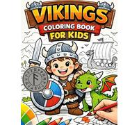 Vikings Coloring Book for Kids: 40 illustrations to have fun with creativity