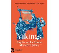 Vikings Enquête sur les femmes des terres gelées - Thomas Cirotteau - Tallandier - broché - Essai