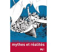 Vikings Et Bande Dessinée - Mythes Et Réalités