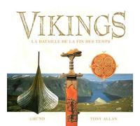 Vikings. La Bataille De La Fin Des Temps