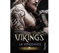 Vikings, la vengeance - Alexia Henricksen - Alter Real - broché - Roman