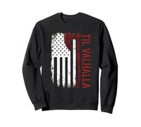 Vikings Lovers Norse Viking Axe American Flag Til Valhalla Sweatshirt