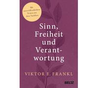 Viktor E. Frank Sinn, Freiheit und Verantwortung: Mit unveröffentlichten (Relié)