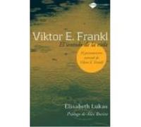 Viktor E. Frankl - Lukas, Elisabeth Lukas, Elisabeth (Auteur)