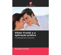 Viktor Frankl e a aplicação prática