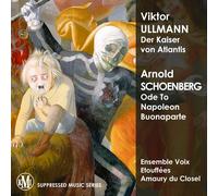 Viktor Ullmann Der Kaiser Von Atlantis, Arnold Schoenberg Ode To Napoleon Buonaparte