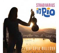 Viktoria Mullova Viktoria Mullova: Stradivarius in Rio (CD) Album