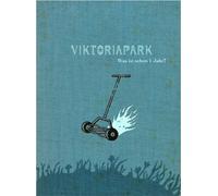 Viktoriapark - Was ist Schon 1 Jahr [Import]