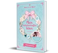 ViktoriaSarina Mein märchenhaftes Leben: Erinnerungsbuch (Relié)