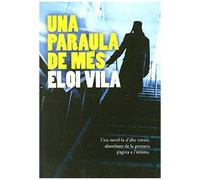 Vila Escarré, E: Una Paraula De Més
