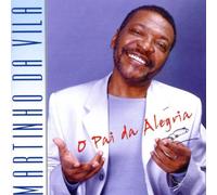 Martinho da Vila - O Pai Da Alegria [Import]