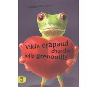 Vilain crapaud cherche jolie grenouille - Christine Van Acker - Mijade Eds - broché - Roman adolescent dès 13 ans