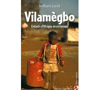 Vilamègbo: Enfants d'Afrique en esclavage