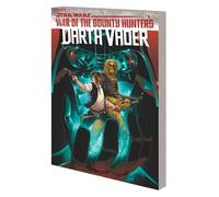 Vilanova, Guiu - Star Wars: Darth Vader by Greg Pak Vol. 3: War of the Bounty Hunters