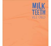 Vile Child by Milk Teeth [VINYL] NEUF