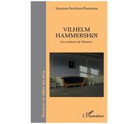Vilhelm Hammershøi: Les couleurs de l’absence