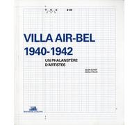 Villa Air-Bel 1940-1942, Un Phalanstère D'artiste - Travaux N°2