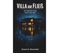 Villa am Fließ: Die Wahrheit treibt immer nach oben: Ein Spreewald-Psychothriller über Nebel, Schweigen und eine Bedrohung, die näher ist als gedacht