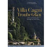 Villa Cagni Troubetzkoy: A Story of Passion and Heritage on Lake Como