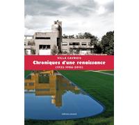 Villa Cavrois Chroniques d’une renaissance (1932-1986-2015) - Pierre-Louis Carlier - Invenit - broché - Monographie