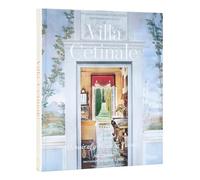 Villa Cetinale: Memoir of a House in Tuscany