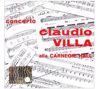 Villa, Claudio - Concerto Alla Canergie Hall [Import]