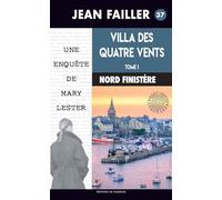 Villa des Quatre Vents: Tome 1