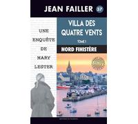 Villa des Quatre Vents: Tome 1