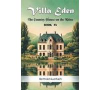 Villa Eden The Country-House On The Rhine Book Xv