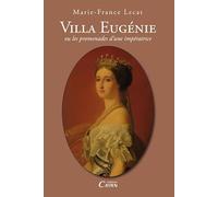Villa Eugénie, ou les promenades d'une impératrice