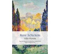 Villa Florida René Schickele (Auteur), Michèle Finck (Auteur)