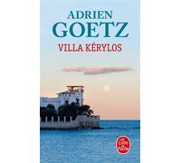 Villa Kérylos - Adrien Goetz - Lgf - Poche - Roman