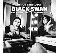Villa-Lobos : Black Swan, Oeuvres pour Violoncelle & Piano