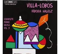 Villa-Lobos : Complete piano music, 3