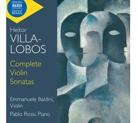Villa-Lobos: Complete Violin Sonatas [Cd]