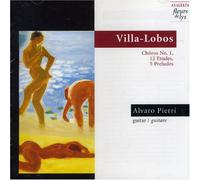 Villa-Lobos, H. - Choros N°1;12 Etudes;5 Preludes
