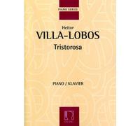 VILLA-LOBOS H. - TRISTOROSA - PIANO