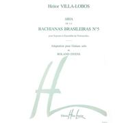 VILLA-LOBOS HEITOR - BACHIANAS BRASILEIRAS N°5 - GUITARE